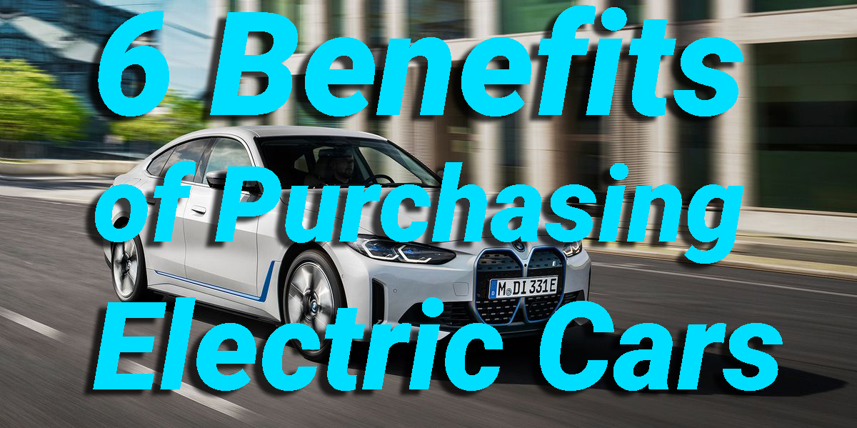 6 Benefits of Purchasing Electric Cars 1
