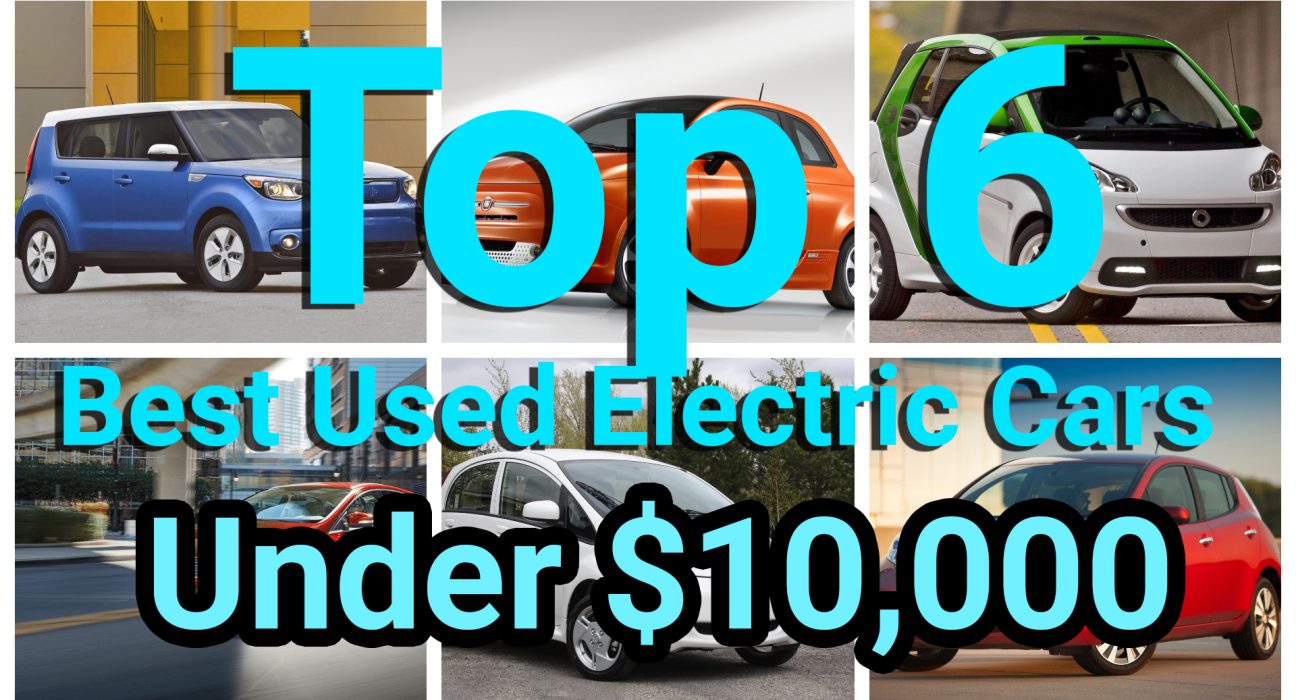 Top 6 Best Used Electric Cars Under 10000