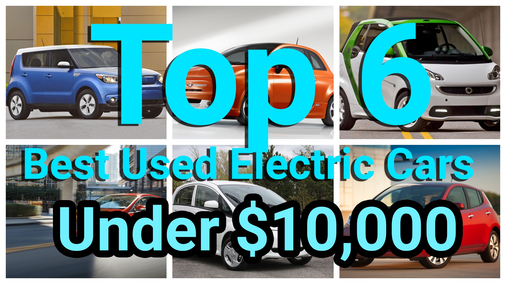 Top 6 Best Used Electric Cars Under 10000
