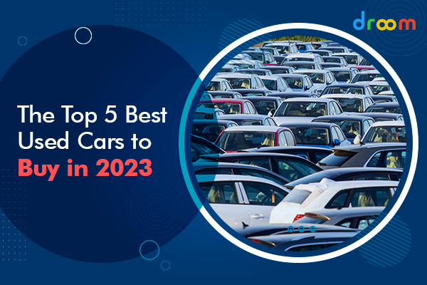 The Top 5 Best Used Cars to Buy in 2023