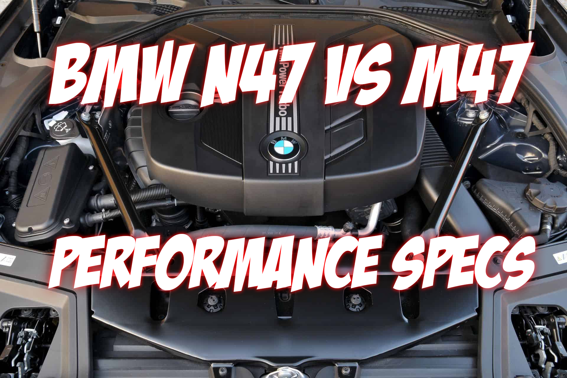BMW N47 M47 Engine Performance Specs