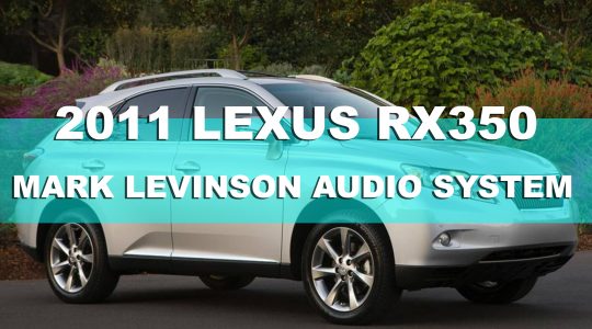 Does the Lexus RX350 2011 Have Mark Levinson Audio System