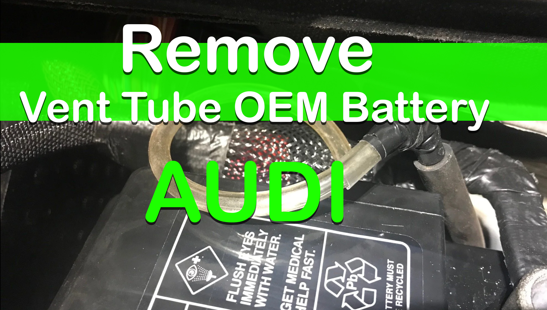How To Remove OEM Battery Vent Tube Audi Full Step by Step