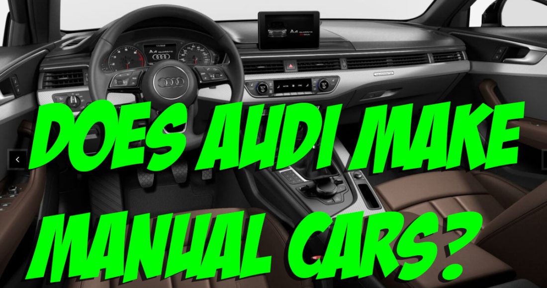 Does Audi Make Manual Cars Audi A4 Manual Shift
