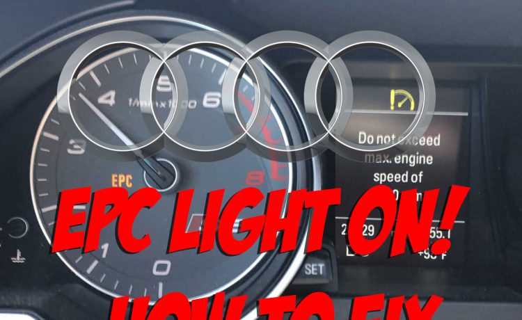 What Does EPC (Electronic Power Control) Light On Mean in Audi How to Fix