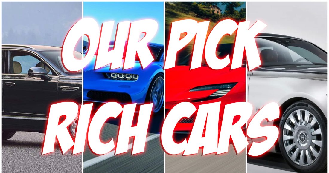 Top 10 Best Luxury Cars for Rich People Rich Cars