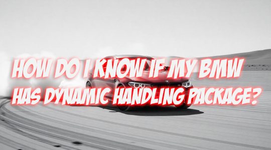 How Do I Know if My BMW Has the DHP Package (Dynamic Handling Package)