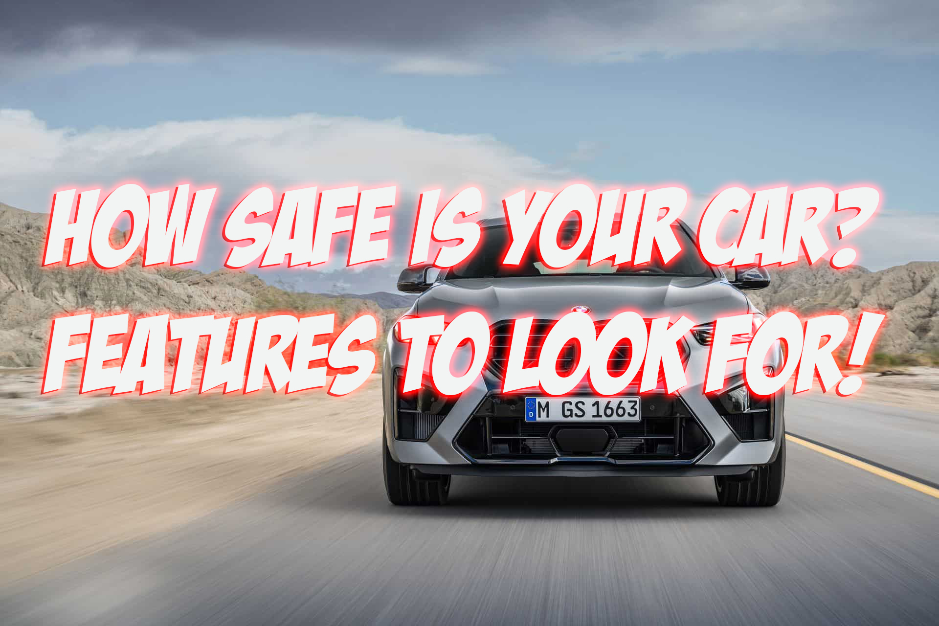 How Safe is your Car Features to Look For