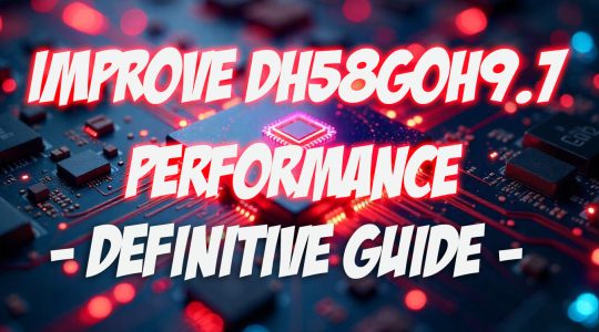 Improve DH58GOH9.7 Software