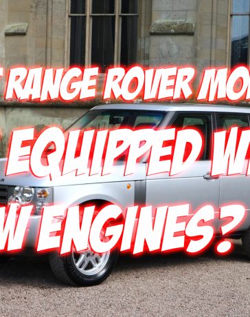 Range Rover Models with BMW Engine