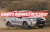 Subaru's Windshield Settlement Owners will be rewarded $5,000 and the lucky lawyers will receive $7.2M