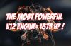 The Most Powerful V12 Engine in The World