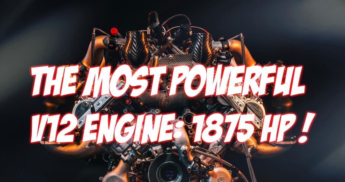 The Most Powerful V12 Engine in The World
