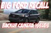 Ford Recalls 1 Million Cars With Issues Related to Backup Cameras