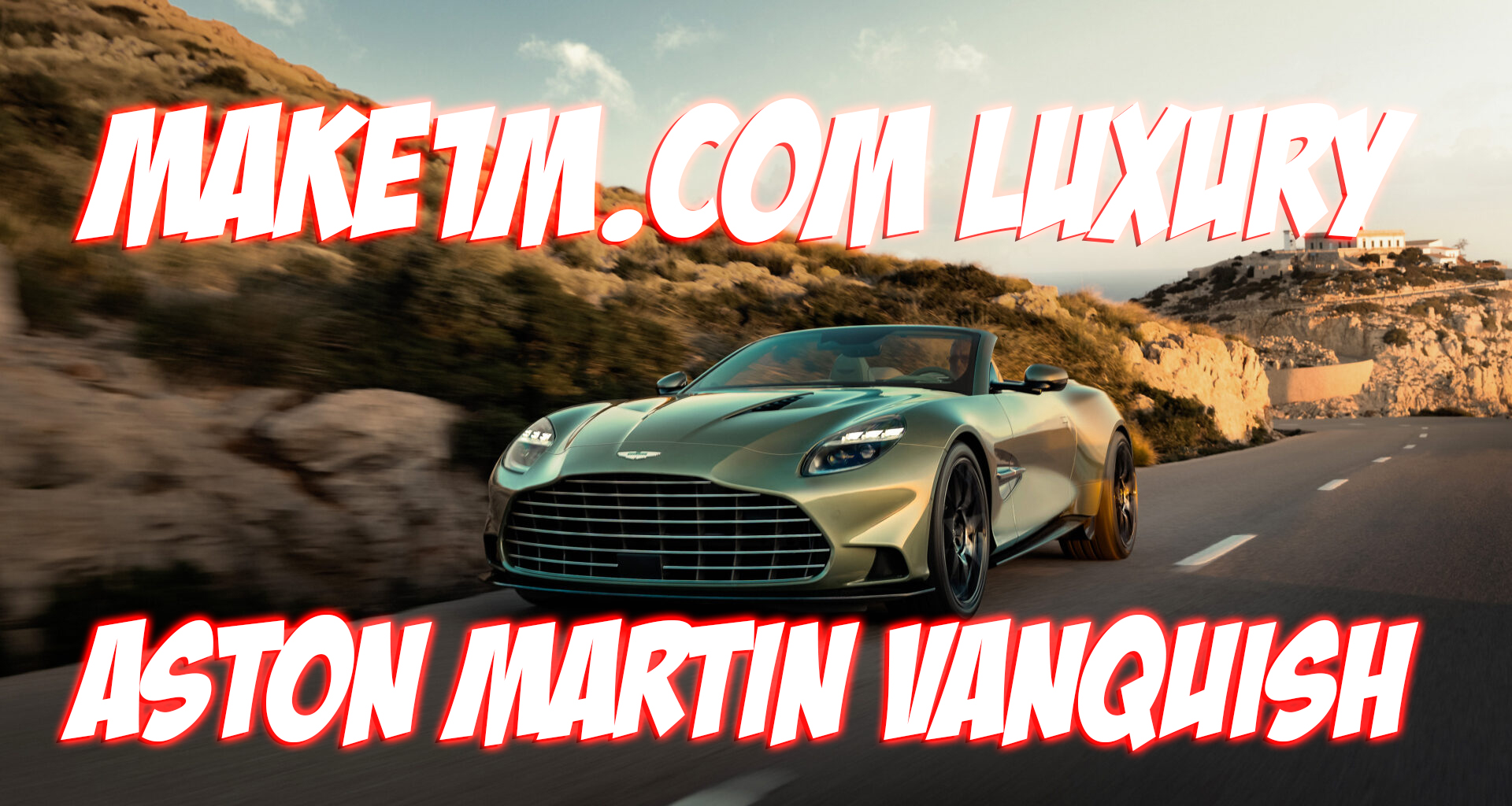 Make1M.com Luxury Aston Martin Vanquish