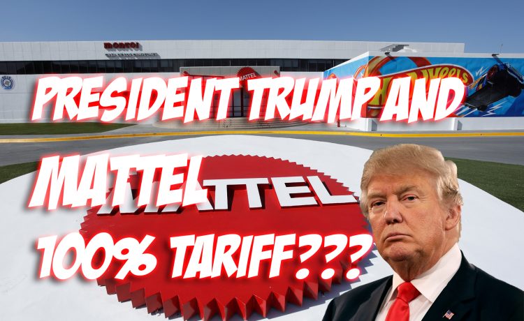 President Trump pursues the proposed 100-percent tariff on Mattel, the Hot Wheels parent corporation