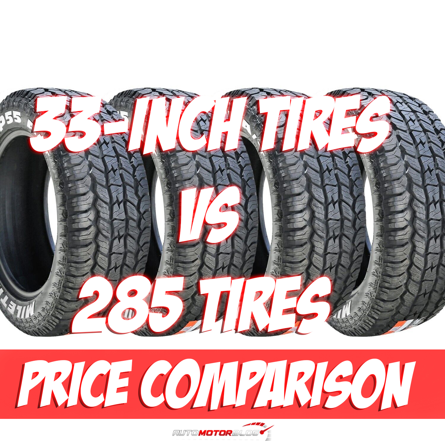 33-Inch Tires vs 285 Tires Price Comparison