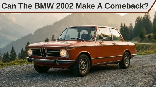 Blast From The Past Why The BMW 2002 Might Make A Comeback