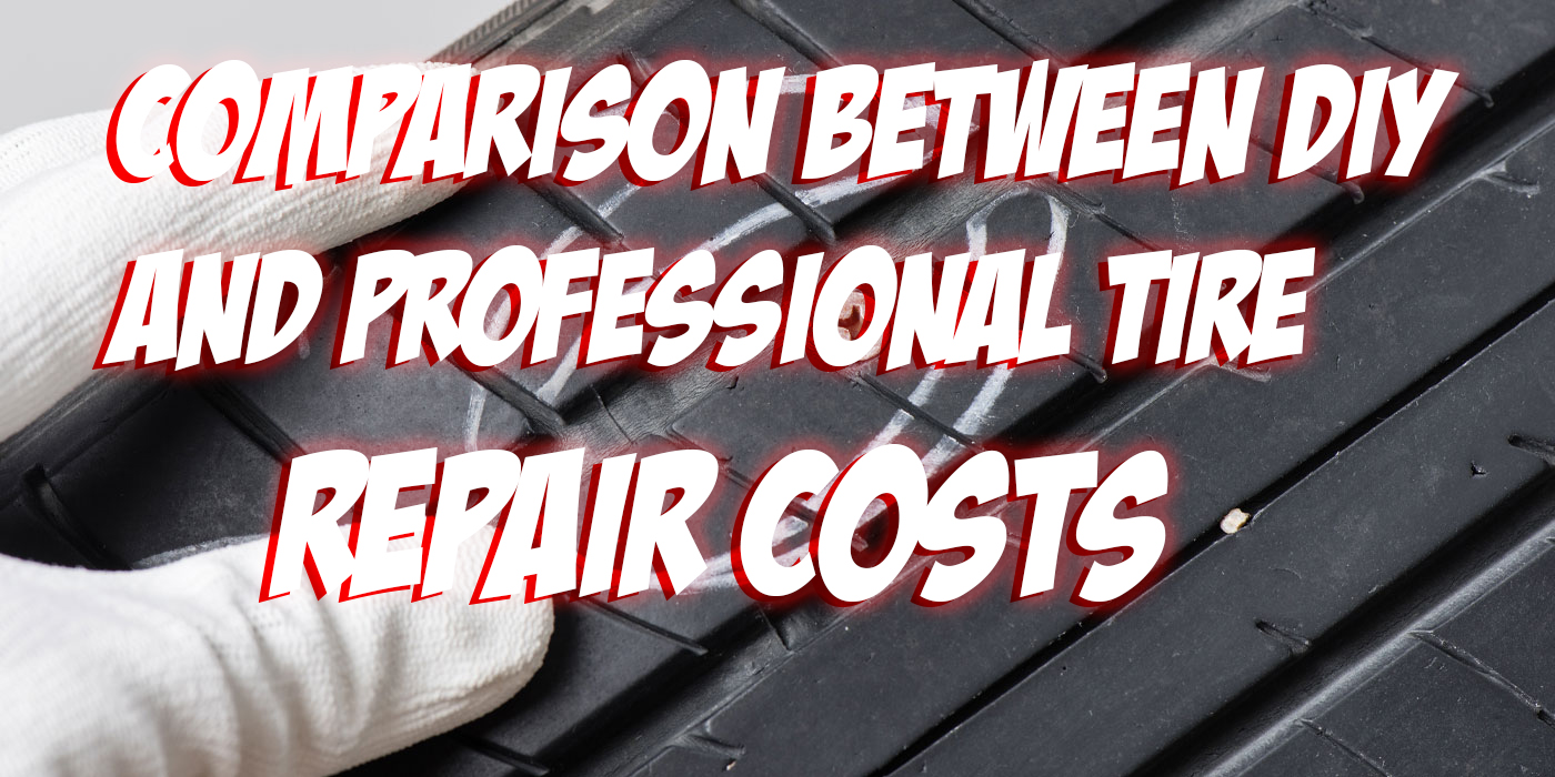 Comparison DIY Versus Professional Tire Repair Costs
