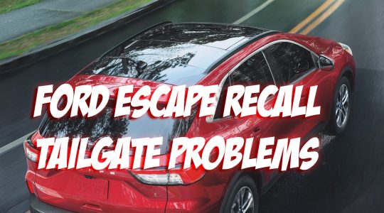 Ford Issues Tailgate Recall Impacting More Than 100,000 Escape Vehicles