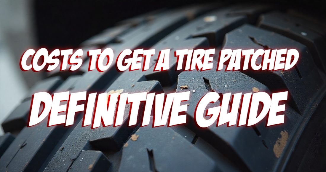 How Much Does It Cost to Get a Tire Patched
