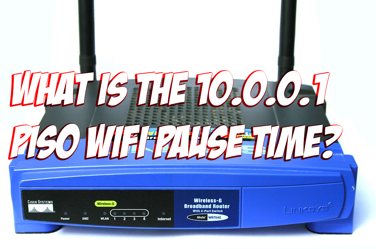 What Is the 10.0.0.1 Piso WiFi Pause Time