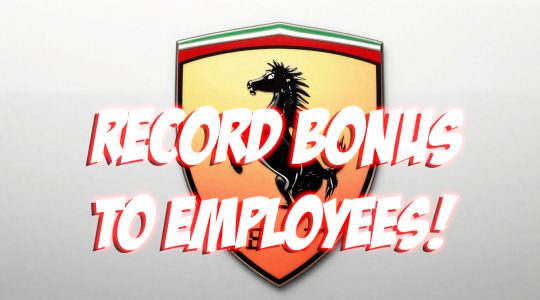 Ferrari to Reward Employees with RECORD Sum for Success