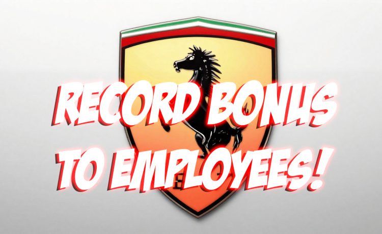 Ferrari to Reward Employees with RECORD Sum for Success