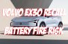 Volvo EX30 Recall Battery Fire Risk