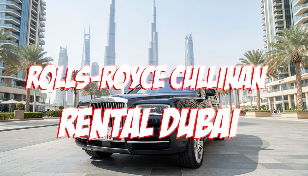 Rolls Royce Cullinan Car Rental Dubai