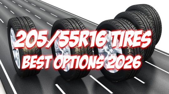 205 55 R16 Tires Best Options 2026