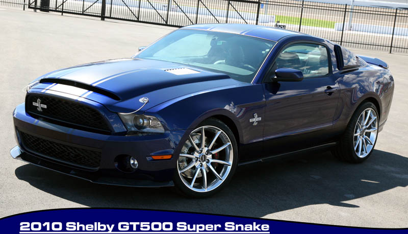 2010 Shelby GT500 Super Snake
